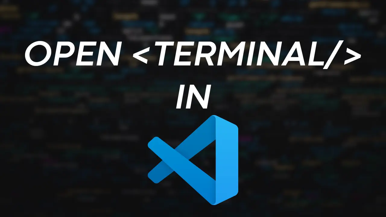 How to Open the Terminal in Visual Studio Code